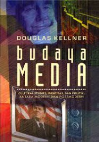 Image of Budaya Media : Cultural Studies Identitas dan Politik Antara Modern dan Postmodern